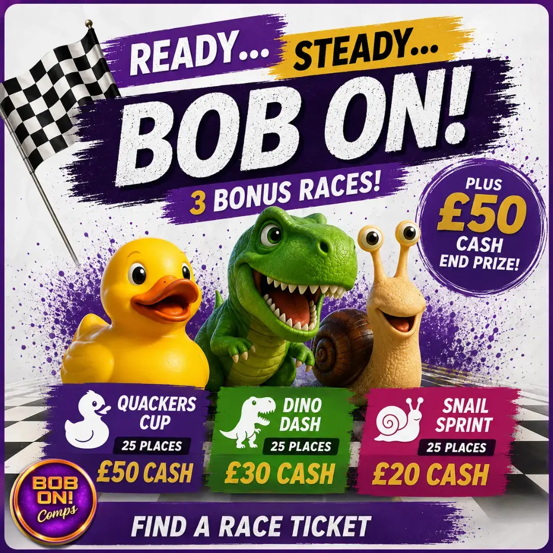 🏁 Ready… Steady… Bob On! | £50 Cash + Race Tickets