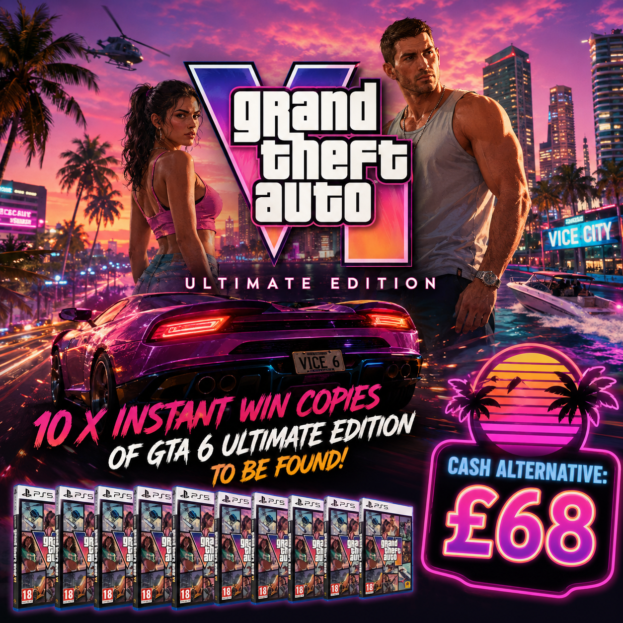 GRAND THEFT AUTO 6 ULTIMATE EDITION (10 INSTANT WIN COPIES)