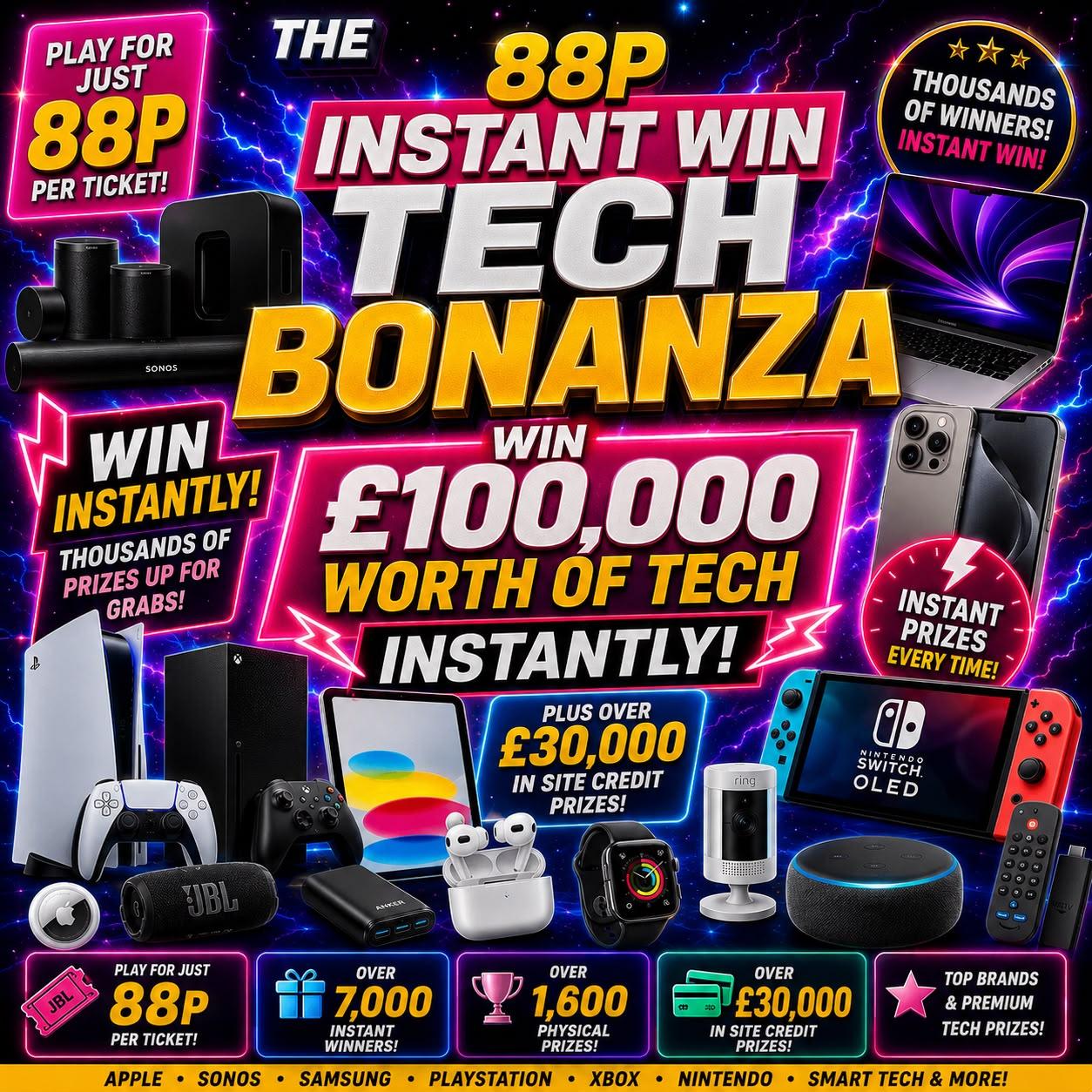 🚀 THE 88P TECH INSTANT WIN BONANZA - £100,000 Prize Pool!