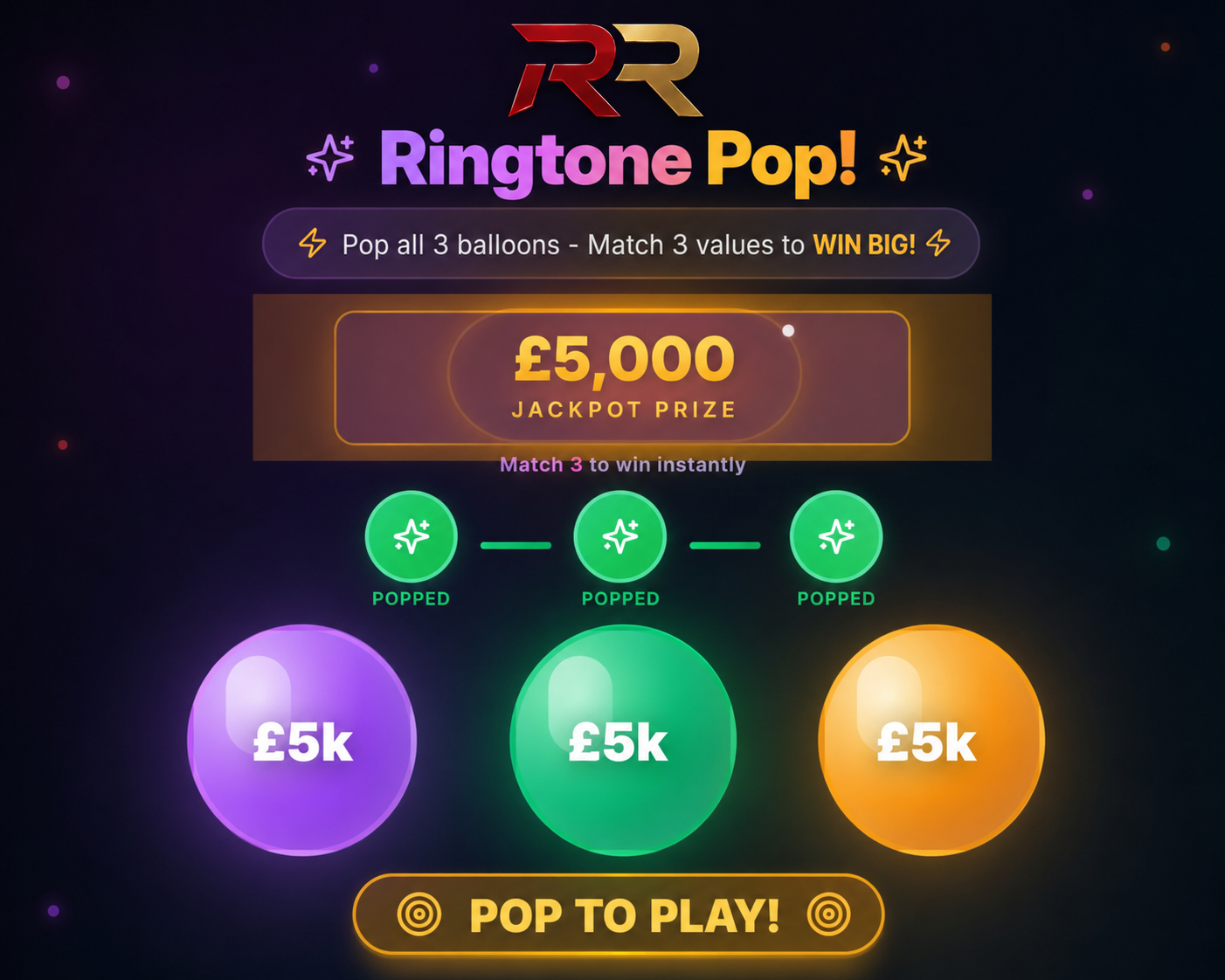 🎈💥 RINGTONE POP 💥🎈  WIN UP TO £5,000 CASH + RINGTONE POINTS 💷 🔥