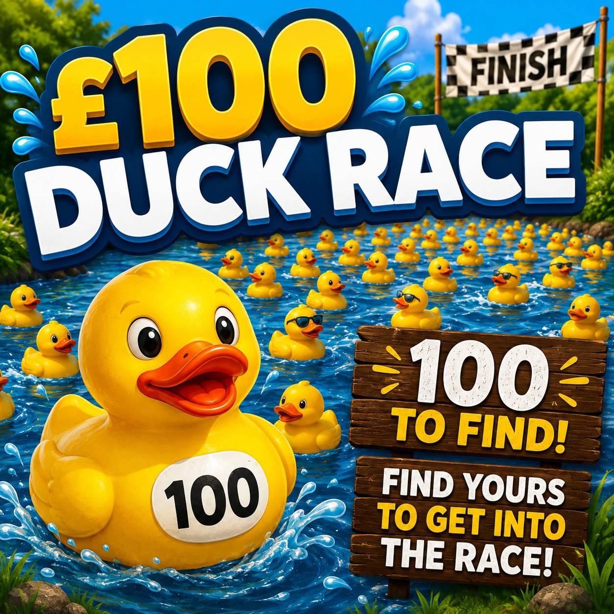£100 DUCK RACE - FIND A  🦆 TO GET YOUR ENTRY!
