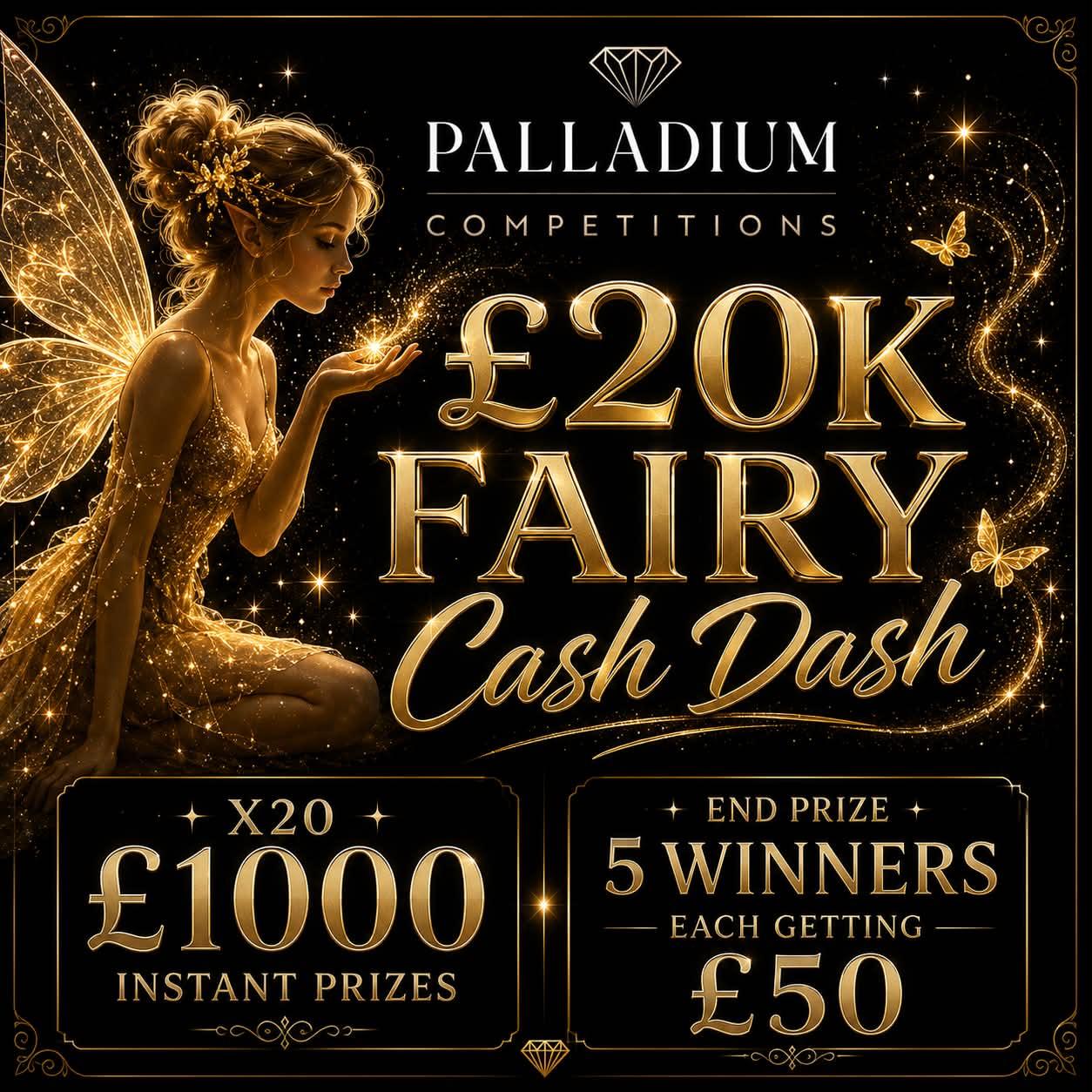 Fairy Cash Dash | £20,000 Worth of Prizes