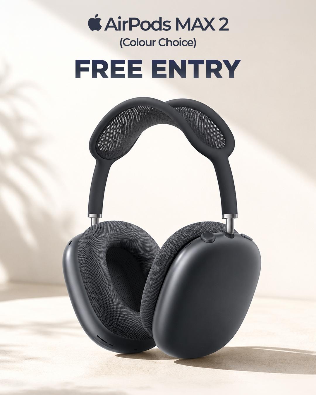 FREE ENTRY – New Apple AirPods MAX 2